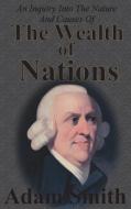 An Inquiry Into The Nature And Causes Of The Wealth Of Nations di Adam Smith edito da Chump Change