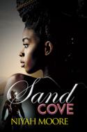 Sand Cove di Niyah Moore edito da URBAN BOOKS