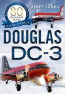DC-3 in Civil Service di Geoff Jones edito da Fonthill Media