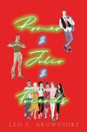 Romeo & Julio & Friends di Leo C. Akuwudike edito da Austin Macauley Publishers