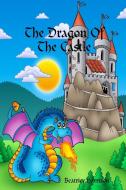 The Dragon Of The Castle: Giant Super di BEATRICE HARRISON edito da Lightning Source Uk Ltd