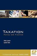Taxation: Policy and Practice 2008/09 15th Edition di Andy Lymer, Lynne Oats edito da Fiscal Publications