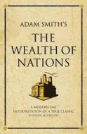 Adam Smith's The Wealth of Nations di Karen McCreadie edito da Infinite Ideas Limited