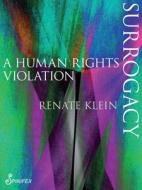 Surrogacy di Renate Klein edito da Spinifex Press