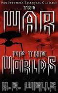The War Of The Worlds di H. G. Wells edito da Prohyptikon Publishing Inc