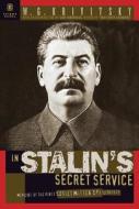 In Stalin's Secret Service: Memoirs of the First Soviet Master Spy to Defect di Santi Corvaja, W. G. Krivitsky, W. G. Krivisky edito da ENIGMA BOOKS