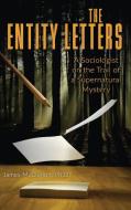 THE ENTITY LETTERS di James McClenon edito da Anomalist Books