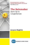 The Rainmaker di Jacques Magliolo edito da Business Expert Press