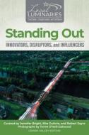 Standing Out di Rita Guthrie, Rob Sayre, Jennifer Bright edito da Bright Communications LLC