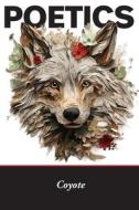 Poetics: Coyote edito da LIGHTNING SOURCE INC
