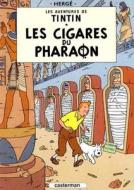 Les Cigares Du Pharaon = Cigars of the Pharaoh di Herge edito da Casterman Editions