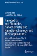 Nanooptics and Photonics, Nanochemistry and Nanobiotechnology, and Their Applications edito da Springer International Publishing