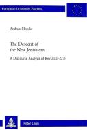 The Descent of the New Jerusalem di Andreas Hoeck edito da Lang, Peter
