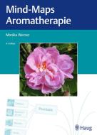 Mind-Maps Aromatherapie di Monika Werner edito da Georg Thieme Verlag
