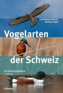 Vogelarten der Schweiz di Carl'Antonio Balzari, Andreas Gygax edito da Haupt Verlag AG