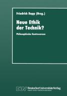 Neue Ethik der Technik? di Friedrich (Hrsg. Rapp edito da Deutscher Universitätsverlag