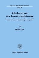 Schadensersatz und Kommerzialisierung. di Joachim Ströfer edito da Duncker & Humblot