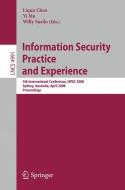 Information Security Practice and Experience di Liqun Chen edito da Springer-Verlag GmbH