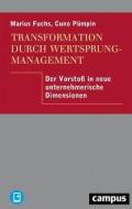Transformation durch Wertsprungmanagement di Marius Fuchs, Cuno Pümpin edito da Campus Verlag GmbH