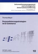 Personalisierungsstrategien im E-Commerce di Thomas Mayer edito da Lang, Peter GmbH