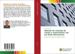 Método de seleção de visões a materializar em um Data Warehouse di Rubens Oliveira edito da Novas Edições Acadêmicas