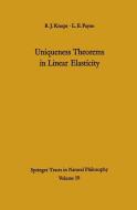 Uniqueness Theorems in Linear Elasticity di Robin J. Knops, L. E. Payne edito da Springer Berlin Heidelberg