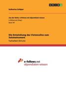 Die Entwicklung Des Violoncellos Zum Soloinstrument di Katharina Schaper edito da Grin Publishing