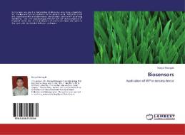Biosensors di Manjul Mungali edito da LAP Lambert Academic Publishing