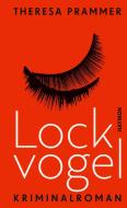 Lockvogel di Theresa Prammer edito da Haymon Verlag