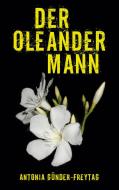 Der Oleandermann di Antonia Günder-Freytag edito da Books on Demand