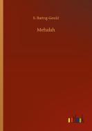 Mehalah di S. Baring-Gould edito da Outlook Verlag