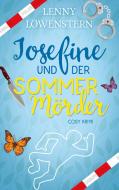 Josefine und der Sommermörder di Lenny Löwenstern edito da Books on Demand