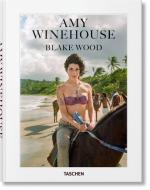 Amy Winehouse by Blake Wood di Nancy Jo Sales edito da Taschen Deutschland GmbH+