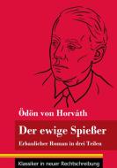 Der ewige Spießer di Ödön Von Horváth edito da Henricus - Klassiker in neuer Rechtschreibung