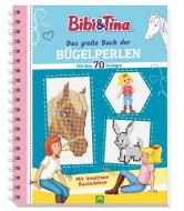 Bibi & Tina Das große Buch der Bügelperlen. Mit über 70 pferdestarken Vorlagen edito da Schwager und Steinlein