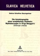 Die Autobiographie einer sowjetischen Dichterin: di Sabine Schaffner-Baumgartner edito da Lang, Peter