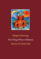 From King of Pop to Mahatma di Margott Schuerings edito da Adwaita