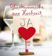 Glückwünsche zur Hochzeit di Christine Paxmann edito da Magdalenen-Verlag GmbH