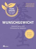 Wunschgewicht (Yang Sheng 2) di Claudia Nichterl, Johannes Bernot, Helmut Schramm edito da Oekom Verlag GmbH