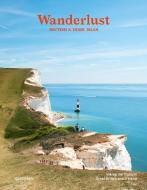 Wanderlust British & Irish Isles edito da Die Gestalten Verlag