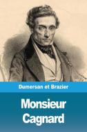 Monsieur Cagnard di Théophile Marion Dumersan, Nicolas Brazier edito da Prodinnova