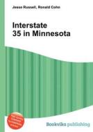 Interstate 35 In Minnesota edito da Book On Demand Ltd.