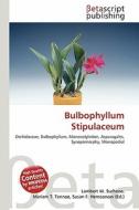 Bulbophyllum Stipulaceum edito da Betascript Publishing