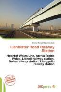 Llanbister Road Railway Station edito da Dic Press