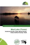 Mud Lake (texas) edito da Fec Publishing