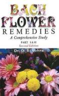 Bach Flower Remedies di Dr D. S. Vohra edito da B Jain Publishers Pvt Ltd