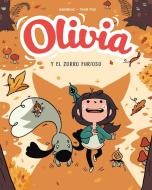 Olivia Y El Zorro Furioso di Thom Pico edito da B DE BLOCK