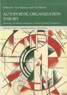 Autopoietic Organization Theory edito da Copenhagen Business School Press