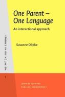 One Parent - One Language di Susanne Dopke edito da John Benjamins Publishing Co