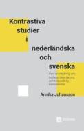 Kontrastiva studier i nederländska och svenska di Annika Johansson edito da Stockholm University Press